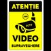 Semn atentie 24 de ore video supraveghere cctv